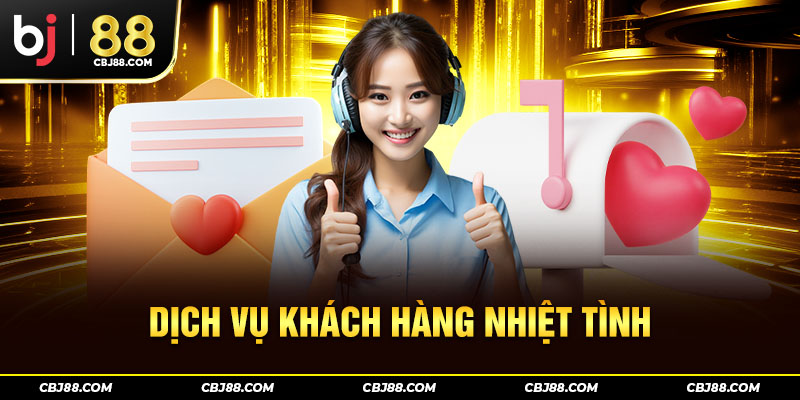 Dịch vụ khách hàng nhiệt tình