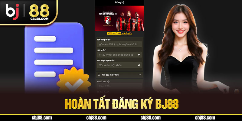 Hoàn tất đăng ký BJ88