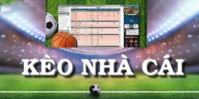 Kèo nhà cái là gì và tổng hợp những hình thức phổ biến nhất