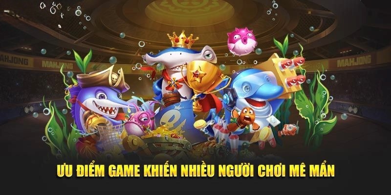 Ưu điểm vượt trội làm nên tên tuổi của bắn cá đổi thẻ cào